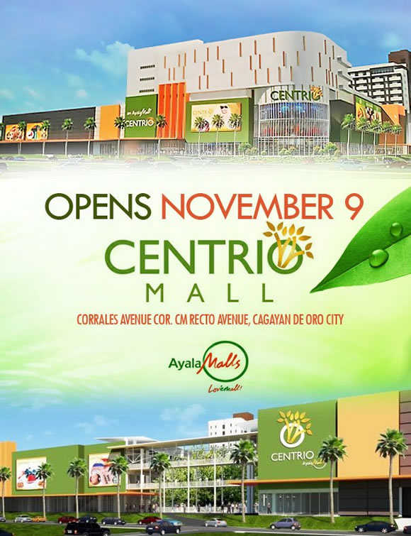 Centrio – an Ayala Mall in CDO opens on November 9